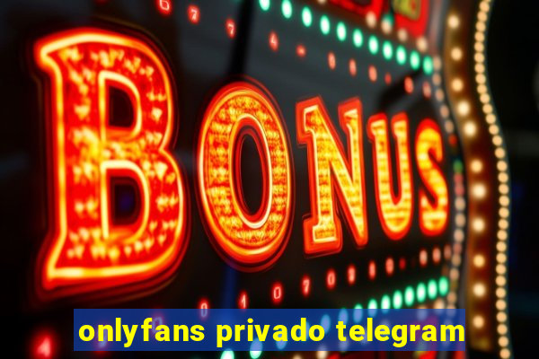 onlyfans privado telegram